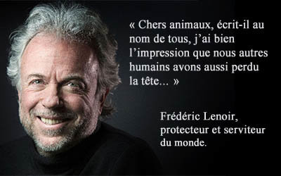 Frédéric Lenoir, citation : nous avons perdu la tête.