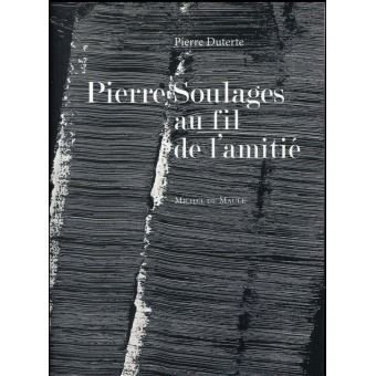 Pierre-soulages-au-fil-de-l-amitie.jpg.ca8d29abdc1da009823b04a79ff200ea.jpg