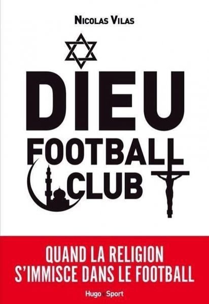 Couverture-de-Dieu-football-club-640x930_reference.jpg.897e6b4236ccd6041dee760ba04eb615.jpg