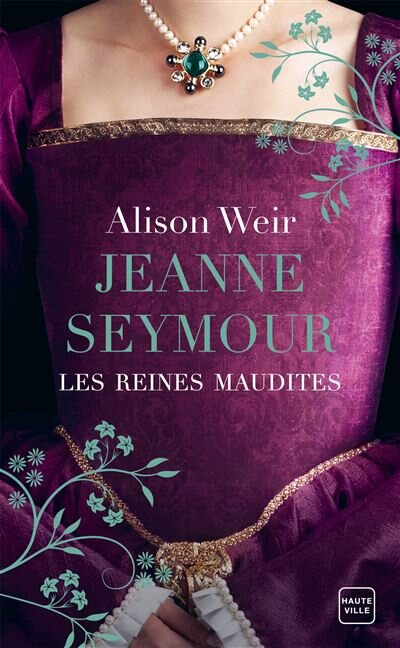 Les-Reines-maudites-T3-Jeanne-Seymour-La-Reine-bien-aimee.jpg.f6b3e3787696d80d3407a73f8fa8ed1f.jpg